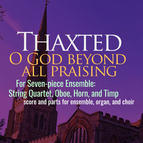 Thaxted O God beyond all praising